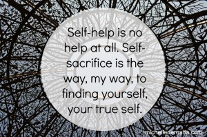Self sacrifice is the way